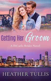 Produktbild: Getting Her Groom (The DiCarlo Brides, #7)