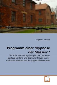 Produktbild: Jim&eacute;nez, S: Programm einer "Hypnose der Massen"?