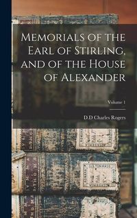 Produktbild: Memorials of the Earl of Stirling, and of the House of Alexander; Volume 1