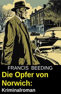 Produktbild: Die Opfer von Norwich: Kriminalroman