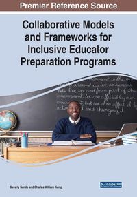 Produktbild: Collaborative Models and Frameworks for Inclusive Educator Preparation Programs