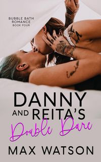 Produktbild: Danny and Reita's Double Dare (Bubble Bath Romance)