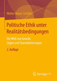 Bild vom Artikel Politische Ethik unter Realitätsbedingungen vom Autor Walter Reese-Schäfer