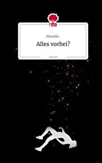 Produktbild: Alles vorbei?. by story.one