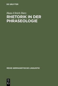 Bild vom Artikel Rhetorik in der Phraseologie vom Autor Hans-Ulrich Dietz