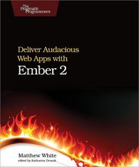 Produktbild: Deliver Audacious Web Apps with Ember 2