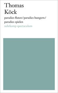 Produktbild: Paradies fluten/paradies hungern/paradies spielen