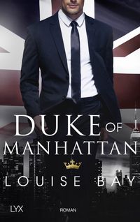 Bild vom Artikel Duke of Manhattan vom Autor Louise Bay