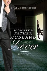Produktbild: Lover, Husband, Father, Monster: Book 2, His Story