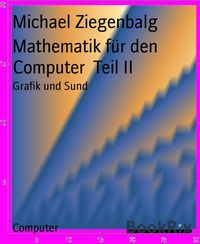 Produktbild: Mathematik f&uuml;r den Computer Teil II