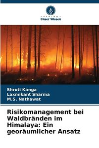 Produktbild: Risikomanagement bei Waldbr&auml;nden im Himalaya: Ein geor&auml;umlicher Ansatz