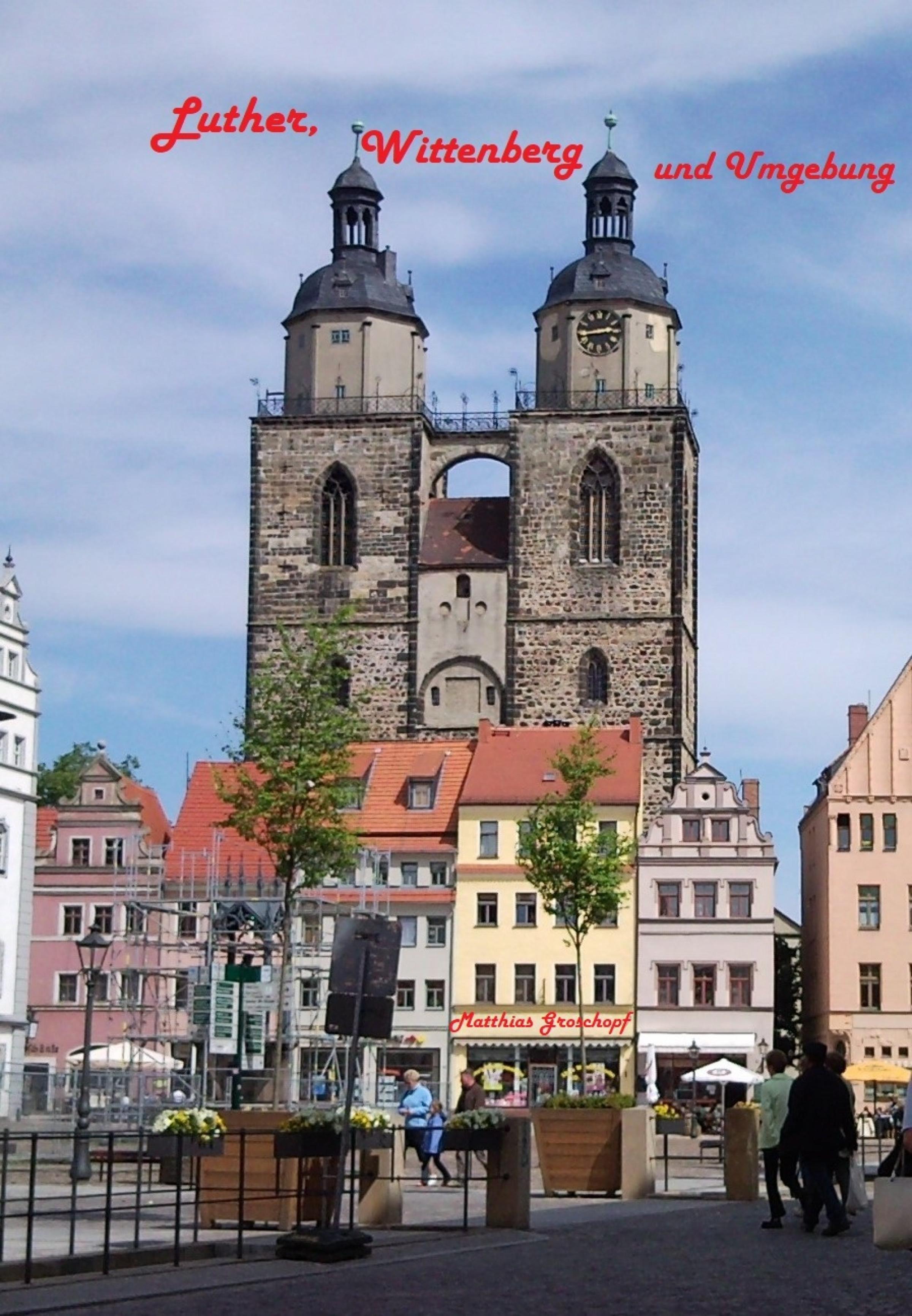 Produktbild: Luther, Wittenberg und Umgebung