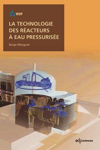 Produktbild: La technologie des r&eacute;acteurs &agrave; eau pressuris&eacute;e