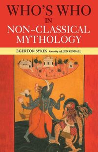 Produktbild: Who's Who in Non-Classical Mythology