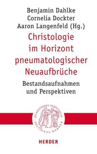Produktbild: Christologie im Horizont pneumatologischer Neuaufbr&uuml;che