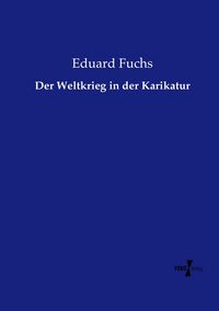 Produktbild: Der Weltkrieg in der Karikatur