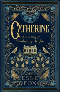 Produktbild: Catherine: A Retelling of Wuthering Heights