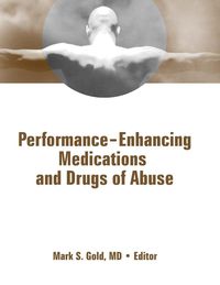 Produktbild: Performance Enhancing Medications and Drugs of Abuse