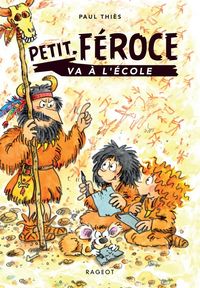 Produktbild: Petit-F&eacute;roce va &agrave; l'&eacute;cole