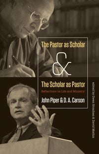Produktbild: The Pastor as Scholar and the Scholar as Pastor