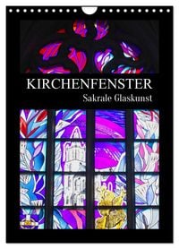 Produktbild: Kirchenfenster - Sakrale Glaskunst (Wandkalender 2026 DIN A4 hoch), CALVENDO Monatskalender