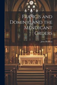 Produktbild: Francis and Dominic and the Mendicant Orders