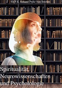Produktbild: Spiritualit&auml;t, Neurowissenschaften und Psychologie