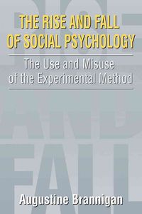 Produktbild: Brannigan, A: The Rise and Fall of Social Psychology