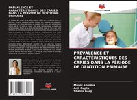 Produktbild: Pr&eacute;valence Et Caract&eacute;ristiques des Caries Dans La P&eacute;riode De Dentition Primaire