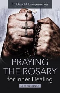 Produktbild: Praying the Rosary for Inner Healing, Second Edition