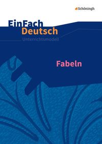 Bild vom Artikel Fabeln. EinFach Deutsch Unterrichtsmodelle vom Autor Anne Schwake