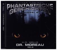 Bild vom Artikel Oliver Dörings Phantastische Geschichten 02 / Dr. Moreau vom Autor H. G. Wells