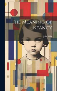 Produktbild: The Meaning of Infancy