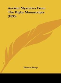 Produktbild: Sharp, T: Ancient Mysteries From The Digby Manuscripts (1835
