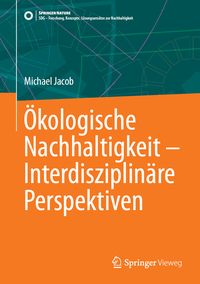 Produktbild: &Ouml;kologische Nachhaltigkeit &ndash; Interdisziplin&auml;re Perspektiven