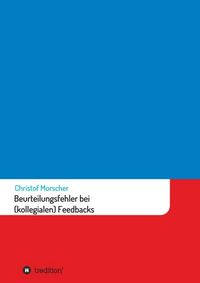Produktbild: Beurteilungsfehler bei (kollegialen) Feedbacks