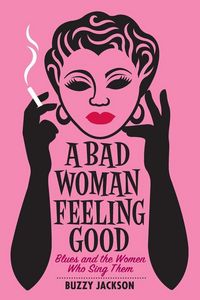 Produktbild: A Bad Woman Feeling Good