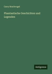 Produktbild: Phantastische Geschichten und Legenden