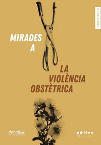 Produktbild: Mirades a la viol&egrave;ncia obst&egrave;trica