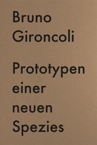 Produktbild: Prototypen einer neuen Spezies / Prototypes for a New Species