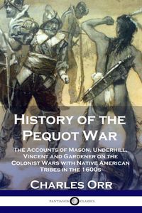 Produktbild: History of the Pequot War