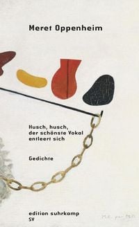 Bild vom Artikel Husch, husch, der schönste Vokal entleert sich vom Autor Meret Oppenheim