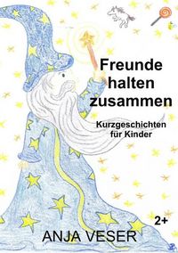 Produktbild: Freunde halten zusammen
