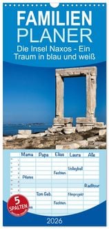 Produktbild: Familienplaner 2026 - Die Insel Naxos - Ein Traum in blau und wei&szlig; mit 5 Spalten (Wandkalender, 21 x 45 cm) CALVENDO