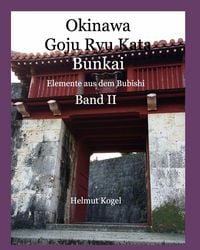 Produktbild: Okinawa Goju Ryu Kata, Band 2