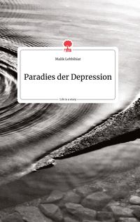 Produktbild: Paradies der Depression. Life is a Story - story.one