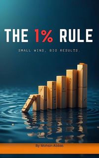 Produktbild: The 1% Rule: Small Wins, Big Results