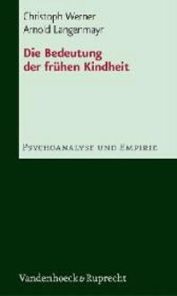 Produktbild: Langenmayr: Bedeutung der fr&uuml;hen Kindheit