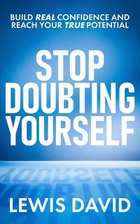 Produktbild: Stop Doubting Yourself: Build Real Confidence and Reach Your True Potential (Personal Power Books)