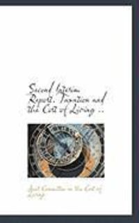 Produktbild: Second Interim Report. Taxation and the Cost of Living ..